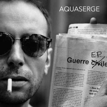 Album Aquaserge: Guerre EP
