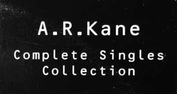 2CD A.R. Kane: Complete Singles Collection 441257