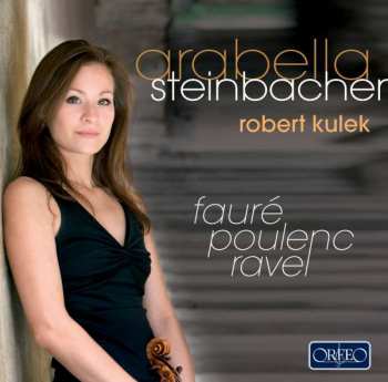 Album Arabella Steinbacher: Fauré, Poulenc, Ravel