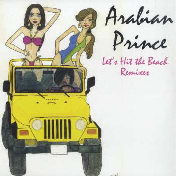Album The Arabian Prince: Let's Hit The Beach Remixes