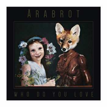 CD Årabrot: Who Do You Love 284015