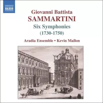 Giovanni Battista Sammartini - Six Symphonies (1730-1750)