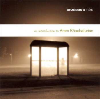 Album Aram Khatchaturian: An Introduction To Aram Khachaturian