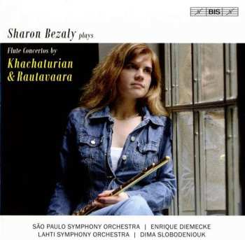 Album Aram Khachaturian: Sharon Bezaly Plays Flute Concertos By Khachaturian & Rautavaara
