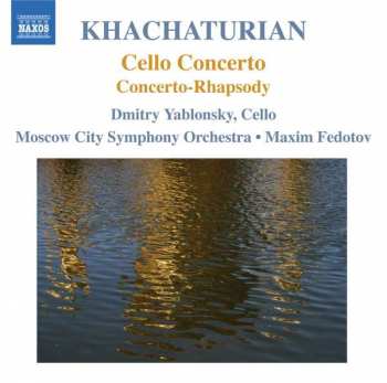 Album Aram Khatchaturian: Cello Concerto / Concerto-Rhapsody