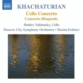 Cello Concerto / Concerto-Rhapsody