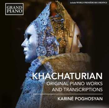 Aram Khatchaturian: Original Piano Works And Transcriptions