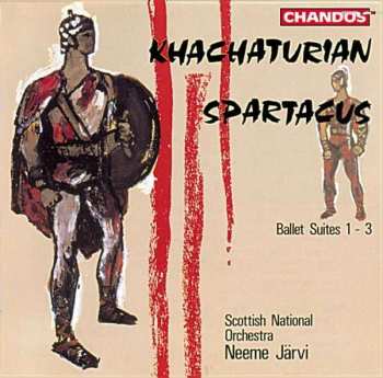 Album Aram Khatchaturian: Spartacus (Ballet Suites 1–3)