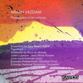 Album Arash Yazdani: Propagation Of Uncertainty