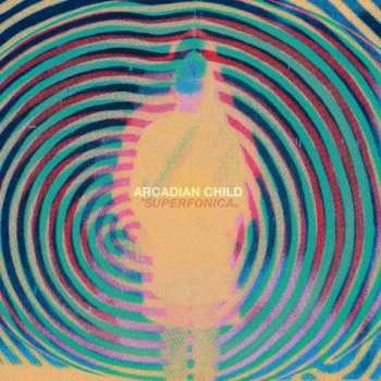 Album Arcadian Child: Superfonica