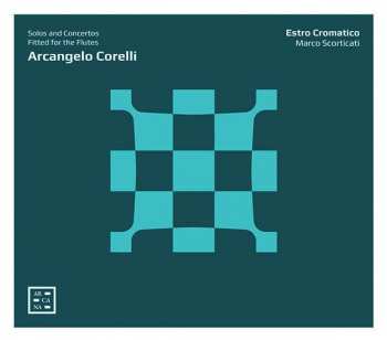 Arcangelo Corelli: Arcangelo Corelli - Solos And Concertos Fitted For The Flutes