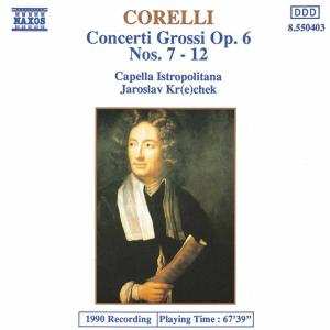 Album Arcangelo Corelli: Concerti Grossi Op. 6, Nos. 7 - 12