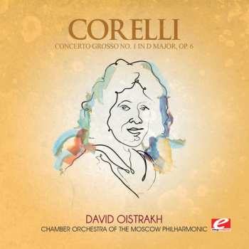 CD Arcangelo Corelli: Concerto Grosso 1 D Major