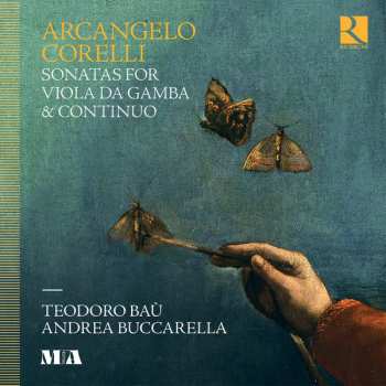 Arcangelo Corelli: Sonatas For Viola Da Gamba & Continuo