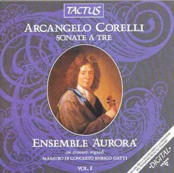 Album Arcangelo Corelli: Sonate A Tre