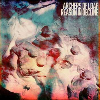 CD Archers Of Loaf: Reason In Decline 463116