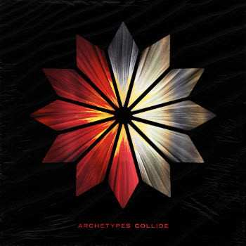 Album Archetypes Collide: Archetypes Collide