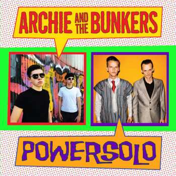 Album Archie And The Bunkers: Archie And The Bunkers / Powersolo
