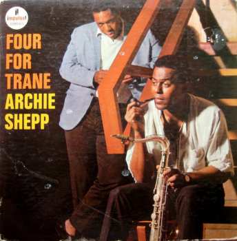 Album Archie Shepp: Four For Trane