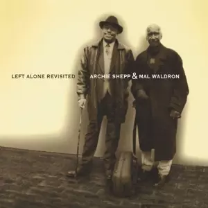 Archie Shepp: Left Alone Revisited