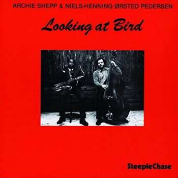 Album Archie Shepp: Looking At Bird