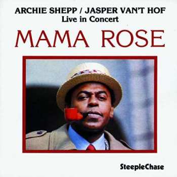 Album Archie Shepp: Mama Rose