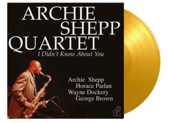 2LP Archie Shepp Quartet: I Didn't Know About You (180g) (limited Numbered Edition) (yellow Vinyl) 512370