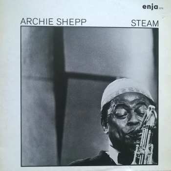 Album Archie Shepp: Steam