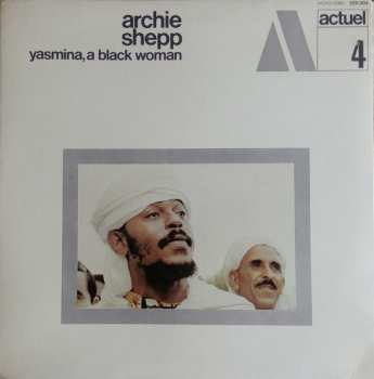 Album Archie Shepp: Yasmina, A Black Woman