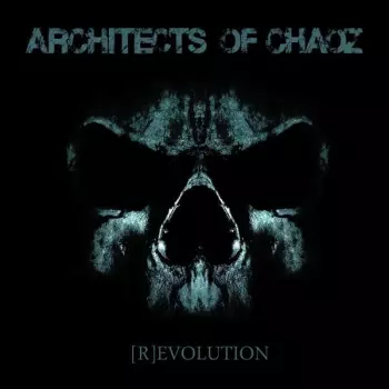Architects Of Chaoz: (R)evolution
