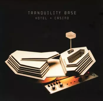 Album Arctic Monkeys: Tranquility Base Hotel + Casino