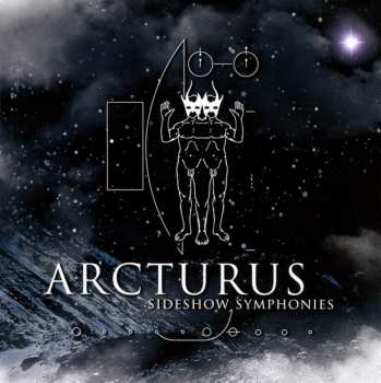 Album Arcturus: Sideshow Symphonies