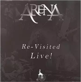 Arena: Re-Visited : Live!