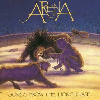 Arena: Songs From The Lions Cage