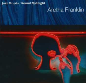 CD Aretha Franklin: Jazz Moods – 'Round Midnight