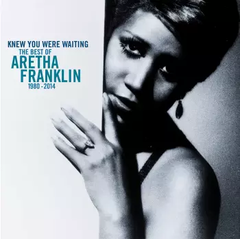 Aretha Franklin: Knew You Were Waiting: The Best Of Aretha Franklin 1980-1998