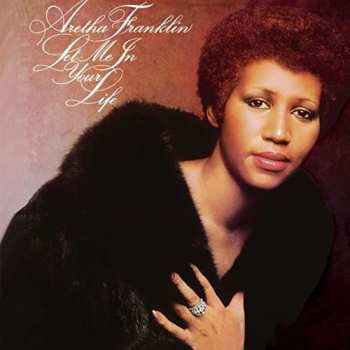 Album Aretha Franklin: Let Me In Your Life
