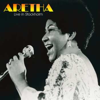 Album Aretha Franklin: Live In Stockholm
