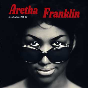 Aretha Franklin: Singles 1960-62