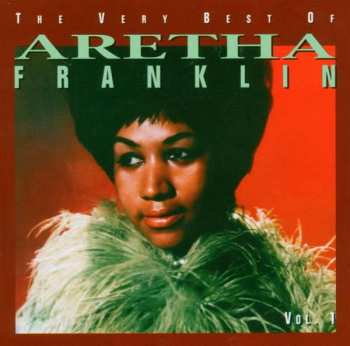 Album Aretha Franklin: The Very Best Of Aretha Franklin, Vol. 1