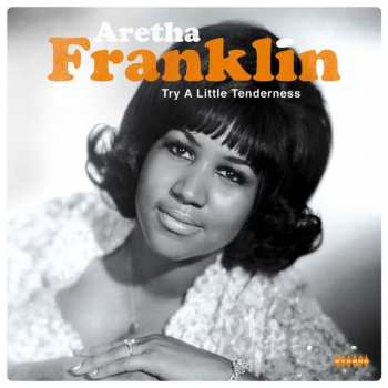 Album Aretha Franklin: Try A Little Tenderness
