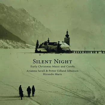 Silent Night (Early Christmas Music And Carols)