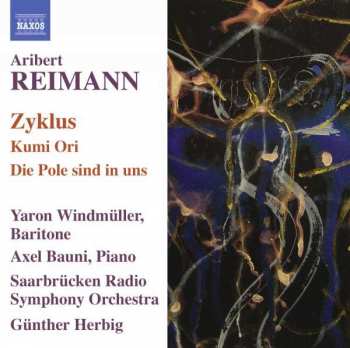 Album Aribert Reimann: Zyklus Für Bariton & Orchester