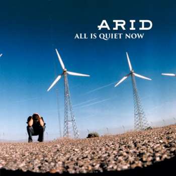 Album Arid: All Is Quiet Now