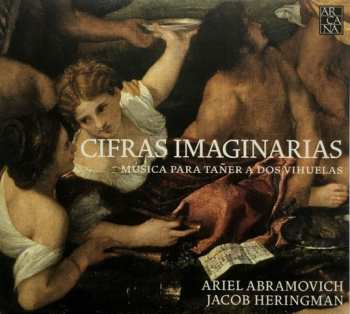 Album Ariel Abramovich: Cifras Imaginarias (Música Para Tañer A Dos Vihuelas)