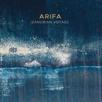 Album Arifa: Danubian Voyage