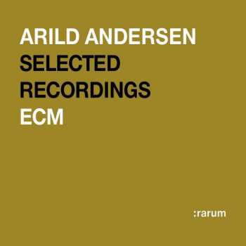 Album Arild Andersen: Selected Recordings