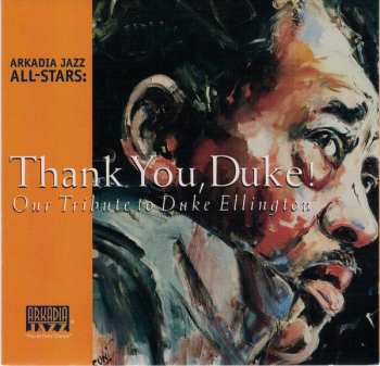 Album Arkadia Jazz All-Stars: Thank You, Duke! Our Tribute To Duke Ellington