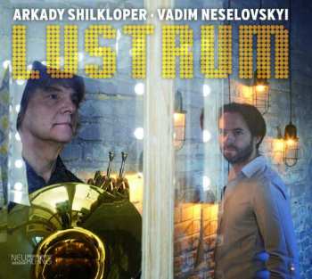 Album Arkady Shilkloper: Lustrum