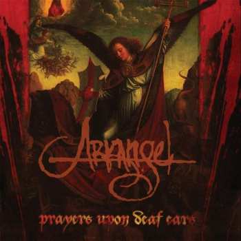 Album Arkangel: Prayers Upon Deaf Ears